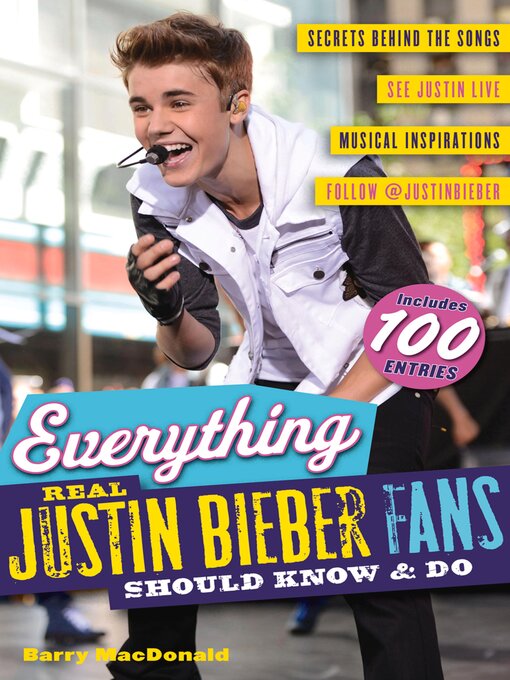 Title details for Everything Real Justin Bieber Fans Should Know & Do by Barry MacDonald - Available
